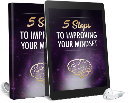 5 Steps to Improving Your Mindset: Complete Audiobook & eBook Set