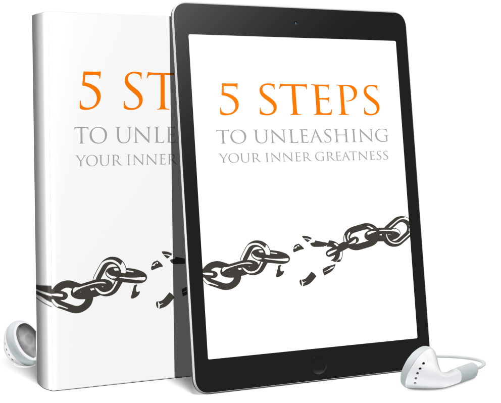 5 Steps to Unleashing Your Inner Greatness: Complete Audiobook & eBook Set