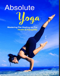 Absolute Yoga: Mastering the Healing Art for Health & Tranquility