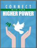 Connect With Your Higher Power: A Guide to Deepening Your Spiritual Connection