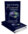How to Develop Emotional Intelligence: Build Self-Awareness & Happier Relationships