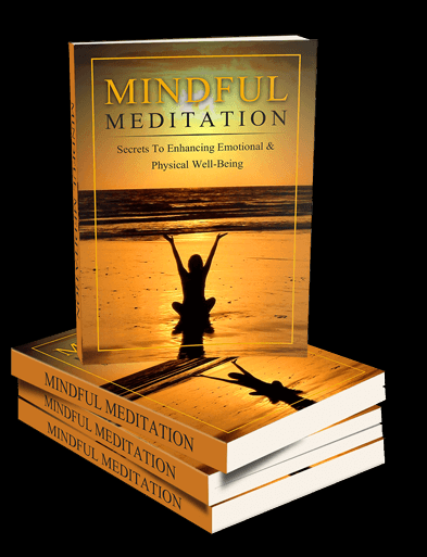Mindful Meditation: Secrets to Enhancing Emotional & Physical Well-Being