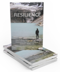 Resilience: How to Build Mental Strength, Overcome Any Challenge & Live a Better Life