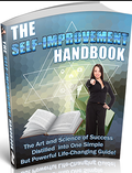 The Self-Improvement Handbook: The Art & Science of Success in One Life-Changing Guide